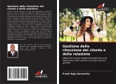 Gestione della ritenzione del cliente e della relazione