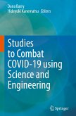 Studies to Combat COVID-19 using Science and Engineering