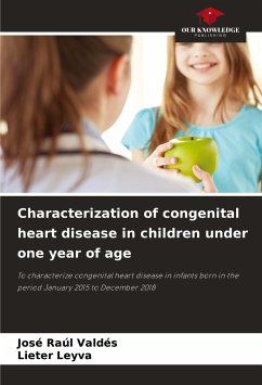 Characterization of congenital heart disease in children under one year of age - Valdés, José Raúl;Leyva, Lieter