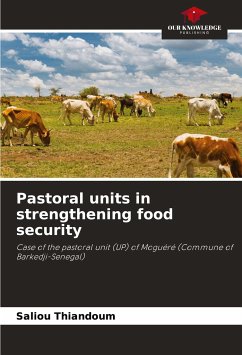 Pastoral units in strengthening food security - Thiandoum, Saliou