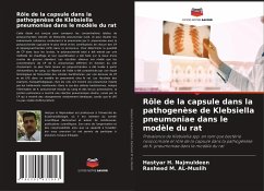 Rôle de la capsule dans la pathogenèse de Klebsiella pneumoniae dans le modèle du rat - H. Najmuldeen, Hastyar;M. AL-Muslih, Rasheed