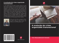 A evolução do crime organizado transnacional - Voronin, Yuri Alexandrovich