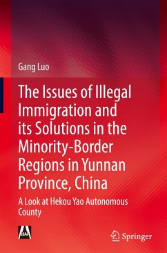 The Issues of Illegal Immigration and its Solutions in the Minority-Border Regions in Yunnan Province, China - Luo, Gang