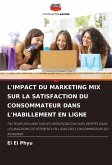 L'IMPACT DU MARKETING MIX SUR LA SATISFACTION DU CONSOMMATEUR DANS L'HABILLEMENT EN LIGNE