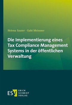 Die Implementierung eines Tax Compliance Management Systems in der öffentlichen Verwaltung - Sauter, Helena;Meissner, Gabi