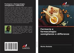 Farmacia e farmacologia: somiglianze e differenze - Bedada, Worku