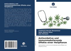 Antioxidative und immunmodulierende Effekte einer Heilpflanze - Benammar, Chahid El Hocine;Khan, Naim Akhtar;Hichami, Aziz