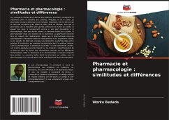 Pharmacie et pharmacologie : similitudes et différences - Bedada, Worku