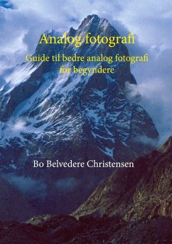 Analog fotografi (eBook, ePUB) - Christensen, Bo Belvedere