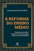 A reforma do ensino médio: mudança para melhor? (eBook, ePUB)