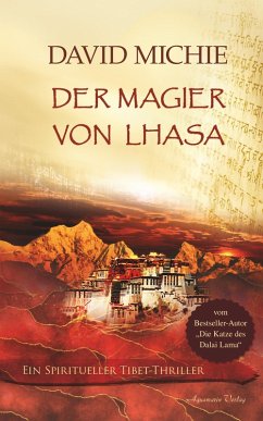 Der Magier von Lhasa: Ein spiritueller Tibet-Thriller (eBook, ePUB) - Michie, David