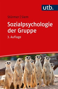 Sozialpsychologie der Gruppe - Stürmer, Stefan;Siem, Birte