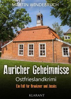 Auricher Geheimnisse. Ostfrieslandkrimi - Windebruch, Martin