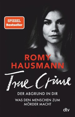 TRUE CRIME. Der Abgrund in dir - Hausmann, Romy