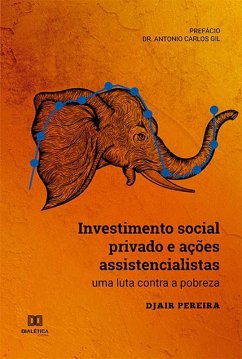 Investimento social privado e ações assistencialistas (eBook, ePUB) - Pereira, Djair