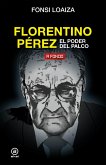 Florentino Pérez, el poder del palco (eBook, ePUB)