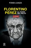 Florentino Pérez, el poder del palco (eBook, ePUB)