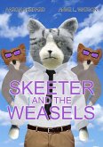 Skeeter and the Weasels (eBook, ePUB)