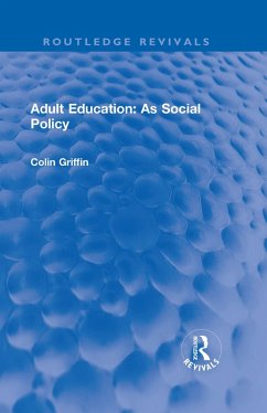 Adult Education: As Social Policy (eBook, ePUB) - Griffin, Colin