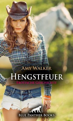 Hengstfeuer   Erotische Geschichte (eBook, PDF) - Walker, Amy