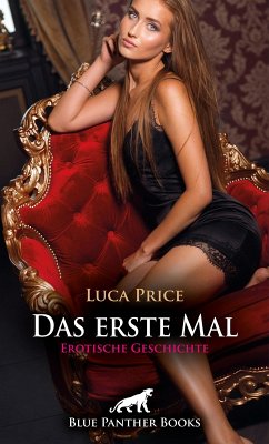 Das erste Mal   Erotische Geschichte (eBook, PDF) - Price, Luca