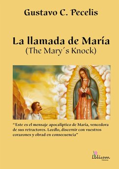 La llamada de María (The Mary's Knock) (eBook, ePUB) - Pecelis, Gustavo C.