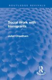 Social Work with Immigrants (eBook, PDF)