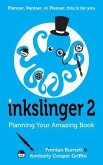 Inkslinger 2 Planning Your Amazing Book (eBook, ePUB)