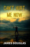 Can't Hurt Me Now (eBook, ePUB)