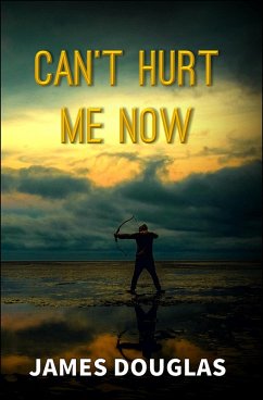 Can't Hurt Me Now (eBook, ePUB) - Douglas, James