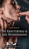 Die Kräuterfrau und der Henkersmann   Erotische Geschichte (eBook, PDF)