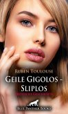 Geile Gigolos - Sliplos   Erotische Geschichte (eBook, PDF)