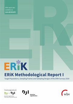 ERiK Methodological Report I (eBook, PDF) - Schacht, Diana D.; Gedon, Benjamin; Gilg, Jakob J.; Klug, Christina; Kuger, Susanne