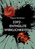 2392 - Enthüllte Wirklichkeiten (eBook, ePUB) 2392 - Enthüllte Wirklichkeiten (eBook, ePUB)