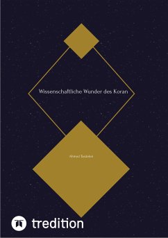 Wissenschaftliche Wunder des Koran (eBook, ePUB) - Tasdelen, Ahmed