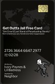 Get Outta Jail Free Card &quote;Jim Crow's last stand at perpetuating slavery&quote; Non-Unanimous Jury Verdicts & Voter Suppression (eBook, ePUB)