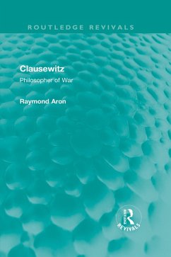 Clausewitz (eBook, ePUB) - Aron, Raymond