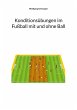 Konditionsübungen im Fußball mit und... - Bild 1