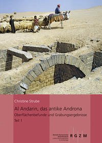 Al Andarin, das antike Androna - Strube, Christine