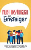 Migrationspädagogik für Einsteiger (eBook, ePUB) Migrationspädagogik für Einsteiger (eBook, ePUB)