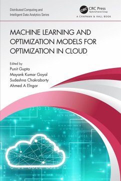 Machine Learning and Optimization Models for Optimization in Cloud (eBook, ePUB)