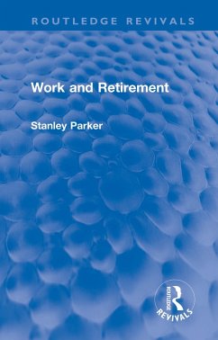 Work and Retirement (eBook, PDF) - Parker, Stanley