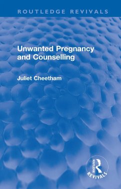 Unwanted Pregnancy and Counselling (eBook, PDF) - Cheetham, Juliet