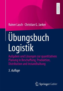 Übungsbuch Logistik - Lasch, Rainer;Janker, Christian G.