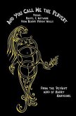 And You Call Me The Pervert? (eBook, ePUB) And You Call Me The Pervert? (eBook, ePUB)