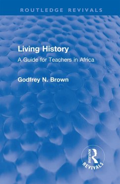 Living History (eBook, ePUB) - Brown, Godfrey N.