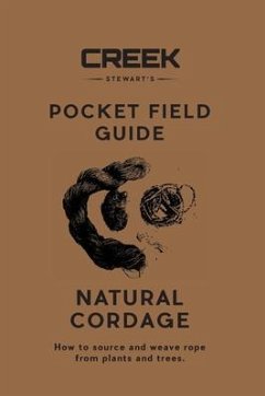 POCKET FIELD GUIDE: Natural Cordage (eBook, ePUB) - Stewart, Creek