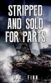 Stripped and Sold for Parts (eBook, ePUB)