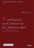 Konfuzius und China im 20. Jahrhundert