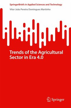 Trends of the Agricultural Sector in Era 4.0 - Martinho, Vítor João Pereira Domingues